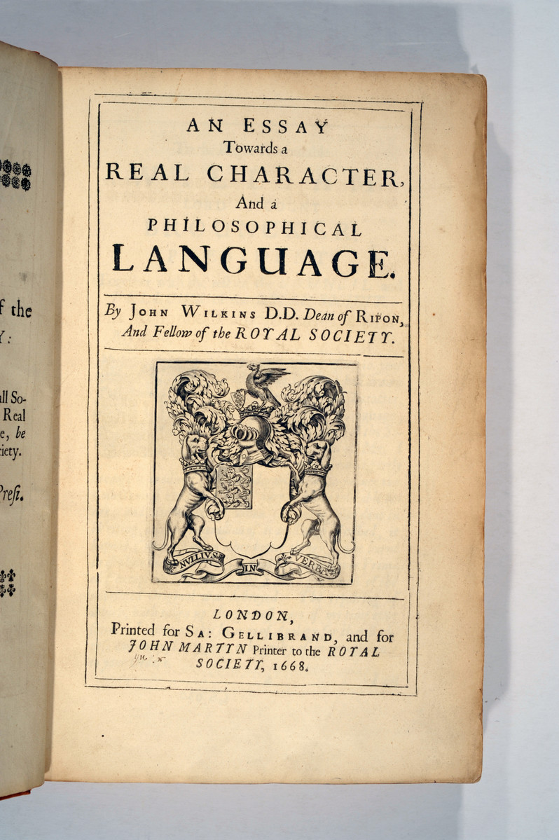 An essay towards a real character : and a philosophical language / by John Wilkins. London, 1668.