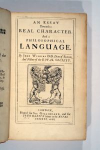 An essay towards a real character : and a philosophical language / by John Wilkins. London, 1668.